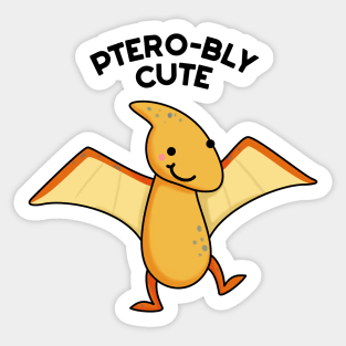 Ptero-bly Cute Dinosaur Animal Pun Sticker